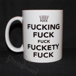 Fucking Fuck Fuckety Fuck Mug