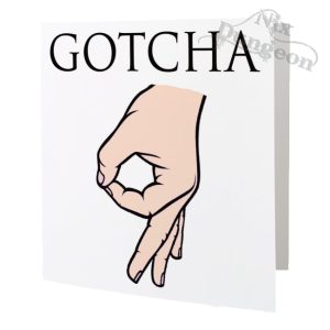 Gotcha Card