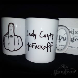 Lady Cunty McFuckoff Mug
