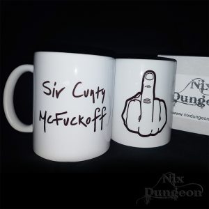 Sir Cunty McFuckoff Mug
