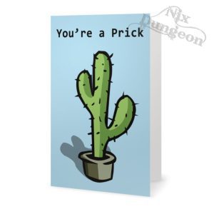 You're a Prick Card