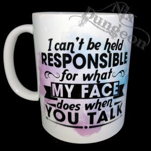 Not Responsible Face Mug