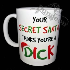 Secret Santa thinks you're a... Mug