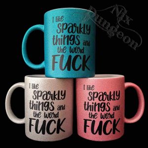 Sparkles and the word Fuck Mug